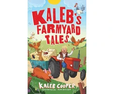 KNYGA Cooper Kaleb Kaleb’s Farmyard Tales: Escaping Animals and Runaway Tractors