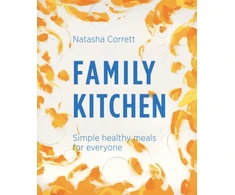 KNYGA Corrett Natasha Family Kitchen: Simple Healthy Meals for Everyone