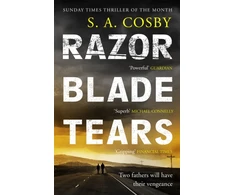 KNYGA Cosby, S. A. Razorblade Tears: The Sunday Times Thriller of the Month