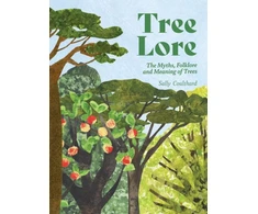 KNYGA Coulthard, Sally Tree Lore: The Myths, Folklore and Meaning of Trees
