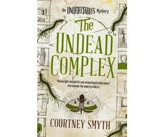 KNYGA Courtney Smyth Undetectables series - The Undead Complex
