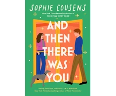 KNYGA Cousens Sophie And Then There Was You: A hilarious and heartwarming new romantic comedy