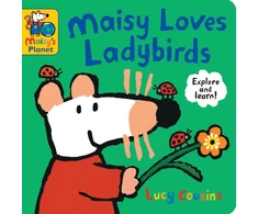 KNYGA Cousins, Lucy Maisy Loves Ladybirds: A Maisy's Planet Book: With key facts and ideas for ladybird crafts and activities, the perfect gift for outdoor explorers age 1–4