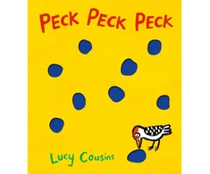 KNYGA Cousins Lucy Peck Peck Peck: From the creator of Maisy – an interactive funny rhyming board book for babies and toddlers about a woodpecker, with holes on every page