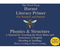 KNYGA Cowling, Harry; Cowling, Marie Hornet Literacy Primer: A Reading &amp; Spelling manual designed for Parents and Teachers to be used for those with dyslexia