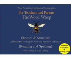 KNYGA Cowling, Harry; Cowling, Marie Word Wasp: A reading and spelling manual for parents and teachers working with learners with dyslexia