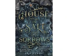KNYGA Craig Erin A House of Salt and Sorrows, 'Step inside a fairy tale.' Stephanie Garber