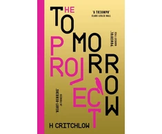 KNYGA Critchlow, H Tomorrow Project: A powerful work of speculative fiction for fans of Station Eleven and The End We Start From.