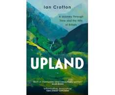 KNYGA Crofton Ian Upland: A Journey through Time and the Hills of Britain