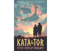 KNYGA Crossley-Holland, Kevin Kata and Tor: A thrilling fated lovers romance set during the Viking invasion of York in 1066, a tumultuous period of bloody battles and divided loyalties