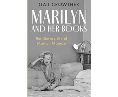 KNYGA Crowther, Gail Marilyn And Her Books: The Literary Life of Marilyn Monroe