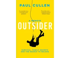 KNYGA Cullen, Paul Outsider: A Memoir of Survival, Family Secrets and the Search to Belong