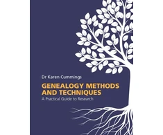 KNYGA Cummings Dr Karen Genealogy Methods and Techniques: A Practical Guide to Research