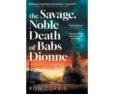 KNYGA Currie Ron Savage, Noble Death of Babs Dionne: "One of the best crime novels of 2025"