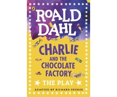 KNYGA Dahl Roald Charlie and the Chocolate Factory: The Play