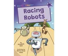 KNYGA Dale Elizabeth Racing Robots: (Violetinė Early Reader)