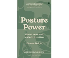 KNYGA Dalton Eleanor Posture Power: How to move well, and why it matters