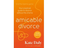 KNYGA Daly Kate amicable divorce: Your Practical Guide to Divorce Without the Drama