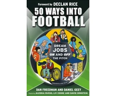 KNYGA Dan Freedman 50 Ways Into Football, Dream Jobs On and Off the Pitch