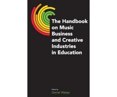 KNYGA Dan Walzer Handbook on Music Business and Creative Industries in Education