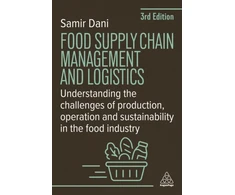 KNYGA Dani, Samir Food Supply Chain Management and Logistics: Understanding the Challenges of Production, Operation and Sustainability in the Food Industry