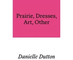 KNYGA Danielle Dutton Prairie, Dresses, Art, Other