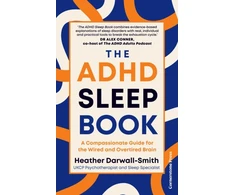KNYGA Darwall-Smith, Heather ADHD Sleep Book: A Compassionate Guide for the Wired and Overtired Brain