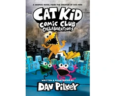 KNYGA Dav Pilkey Cat Kid Comic Club 4: Collaborations: from the Creator of Dog Man