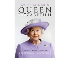 KNYGA David Cannadine Queen Elizabeth II, A Concise Biography of an Exceptional Sovereign
