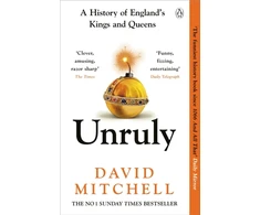 KNYGA David Mitchell Unruly, A History of England's Kings and Queens