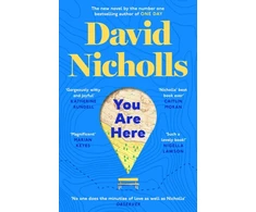 KNYGA David Nicholls You Are Here, The Instant Number 1 Sunday Times Bestseller, from the author of One Day
