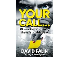 KNYGA David Palin YOUR CALL..., Where there is crime, there is punishment