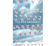 KNYGA David Skelton New Snobbery, Taking on modern elitism and empowering the working class