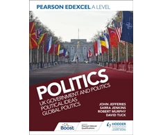 KNYGA David Tuck Pearson Edexcel A Level Politics: UK Government and Politics, Political Ideas and Global Politics