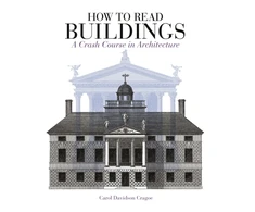 KNYGA Davidson Cragoe Carol How to Read Buildings: A Crash Course in Architecture