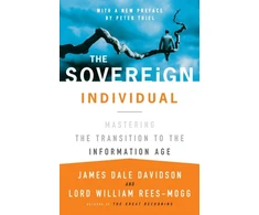 KNYGA Davidson, James Dale; Rees-Mogg, William Sovereign Individual: Mastering the Transition to the Information Age
