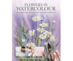 KNYGA Davidson Lois Flowers in Watercolour, Techniques and Tutorials For The Complete Beginner