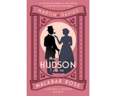 KNYGA Davies Martin Mrs Hudson and the Malabar Rose: The bestselling series inspired by the great detective’s housekeeper