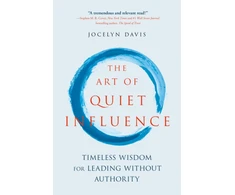 KNYGA Jocelyn Davis Davis Jocelyn Art of Quiet Influence: Timeless Wisdom for Leading Without Authority