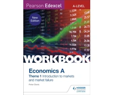 KNYGA Davis Peter Pearson Edexcel A-Level Economics A Theme 1 Workbook: Introduction to markets and market failure