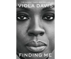 KNYGA Davis, Viola Finding Me: The moving and deeply personal memoir from Viola Davis, an instant no.1 Sunday Times bestseller