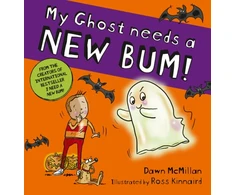 KNYGA Dawn Mcmillan My Ghost Needs a New Bum! (PB)