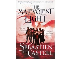 KNYGA De Castell Sebastien Malevolent Eight: The Explosive Sequel to the Massive Hit Fantasy Novel THE MALEVOLENT SEVEN