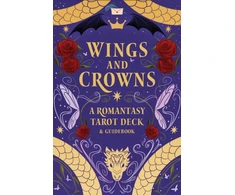 KNYGA De Spada, Regina Wings and Crowns: A Romantasy Tarot Deck and Guidebook