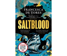 KNYGA de Tores, Francesca Saltblood: An epic historical fiction debut inspired by real life female pirates