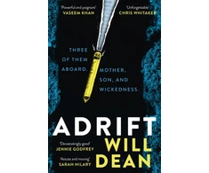 KNYGA Dean Will Adrift: The gripping and haunting new crime thriller from the award-winning author of The Last Thing to Burn