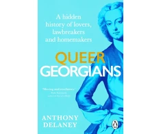 KNYGA Delaney Anthony Queer Georgians: A hidden history of lovers, lawbreakers and homemakers