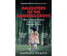 KNYGA Demick Barbara Daughters of the Bamboo Grove: China's Stolen Children and a Story of Separated Twins