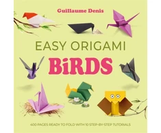 KNYGA Denis Guillaume Easy Origami Birds: 400 Pages Ready to Fold with 10 Step-by-Step Tutorials