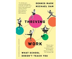 KNYGA Dennis Mark Thriving at Work, What School Doesn't Teach You (International Edition)